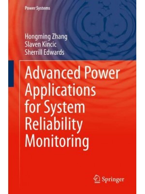 Advanced Power Applications for System Reliability Monitoring - Power Systems