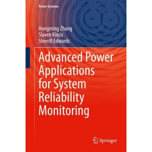 Advanced Power Applications for System Reliability Monitoring - Power Systems
