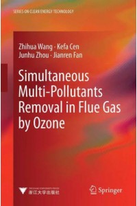 Simultaneous Multi-Pollutants Removal in Flue Gas by Ozone - Advanced Topics in Science and Technology in China