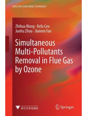 Simultaneous Multi-Pollutants Removal in Flue Gas by Ozone - Advanced Topics in Science and Technology in China