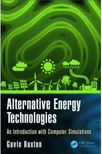 Alternative Energy Technologies An Introduction With Computer Simulations - Nano and Energy