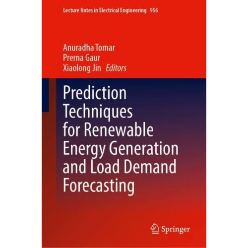 Prediction Techniques for Renewable Energy Generation and Load Demand Forecasting - Lecture Notes in Electrical Engineering