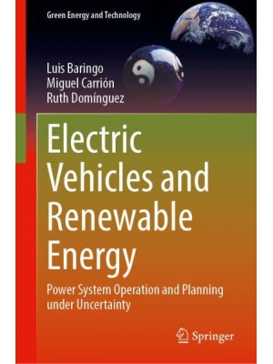 Electric Vehicles and Renewable Generation Power System Operation and Planning Under Uncertainty - Green Energy and Technology