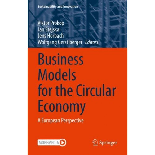 Business Models for the Circular Economy A European Perspective - Sustainability and Innovation
