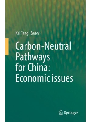 Carbon-Neutral Pathways for China Economic Issues
