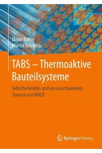 TABS - Thermoaktive Bauteilsysteme Selbstlernendes Und Vorausschauendes Steuern Mit AMLR
