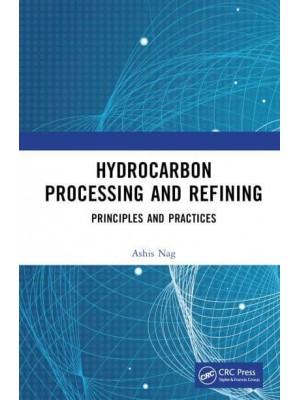 Hydrocarbon Processing and Refining Principles and Practices