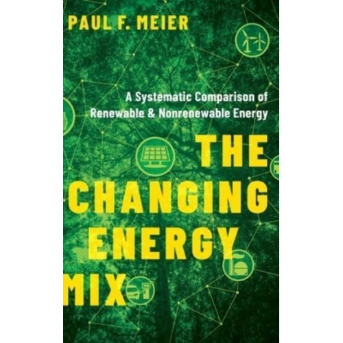 The Changing Energy Mix A Systematic Comparison of Renewable and Nonrenewable Energy