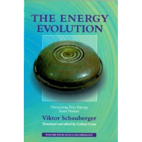 The Energy Evolution Harnessing Free Energy from Nature - Eco-Technology