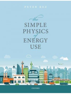 The Simple Physics of Energy Use
