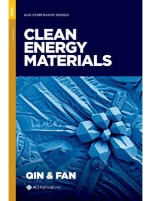Clean Energy Materials - ACS Symposium Series
