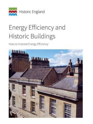 Energy Efficiency and Historic Buildings How to Improve Energy Efficiency - Historic England Guidance