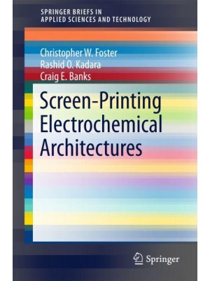 Screen-Printing Electrochemical Architectures - SpringerBriefs in Applied Sciences and Technology