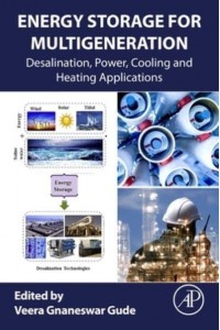 Energy Storage for Multi-Generation Desalination, Power, Cooling and Heating Applications