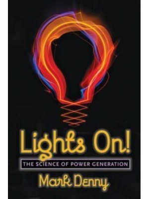 Lights On! The Science of Power Generation