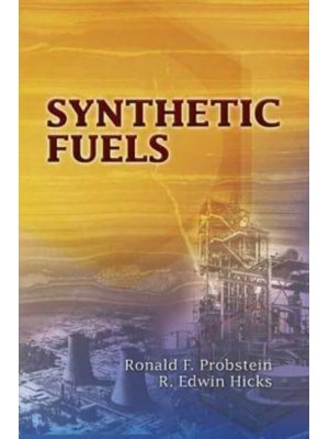 Synthetic Fuels - Dover Books on Aeronautical Engineering