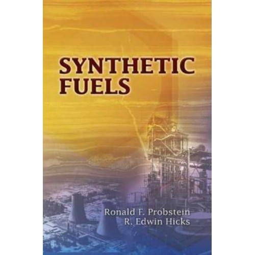 Synthetic Fuels - Dover Books on Aeronautical Engineering