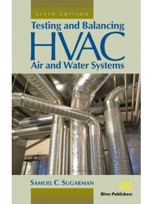 Testing and Balancing HVAC Air and Water Systems