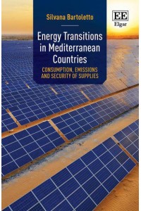 Energy Transitions in Mediterranean Countries Consumption, Emissions and Security of Supplies
