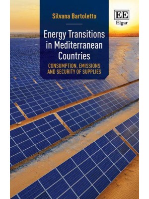 Energy Transitions in Mediterranean Countries Consumption, Emissions and Security of Supplies