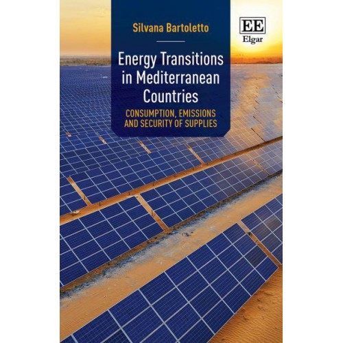 Energy Transitions in Mediterranean Countries Consumption, Emissions and Security of Supplies