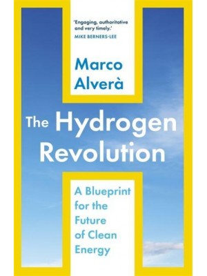 The Hydrogen Revolution A Blueprint for the Future of Clean Energy