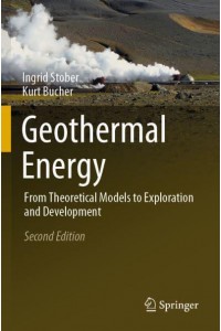 Geothermal Energy : From Theoretical Models to Exploration and Development