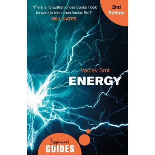 Energy A Beginner's Guide - Oneworld Beginner's Guides