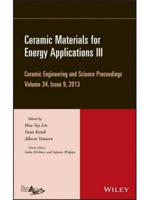 Ceramic Engineering and Science Proceedings. Volume 34, Issue 9 - Ceramic Engineering and Science Proceedings