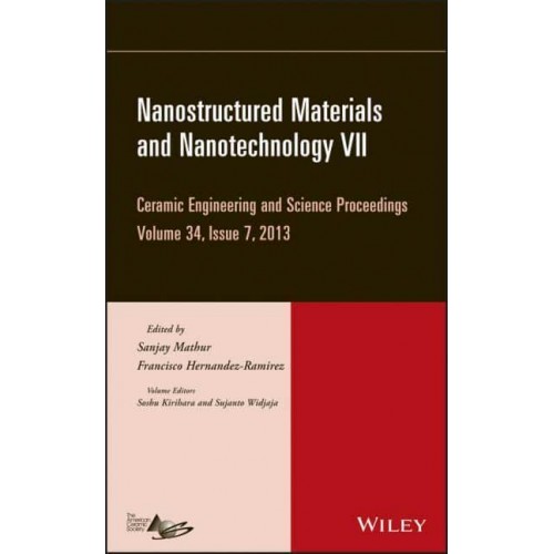 Ceramic Engineering and Science Proceedings. Volume 34, Issue 7 - Ceramic Engineering and Science Proceedings