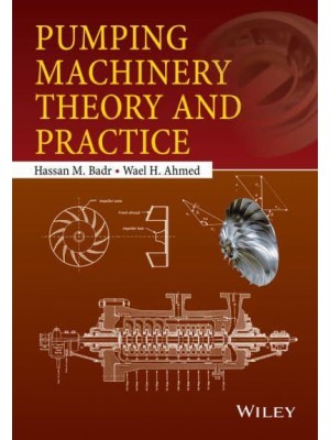 Pumping Machinery Theory and Practice