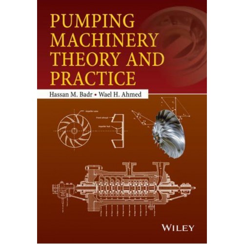 Pumping Machinery Theory and Practice