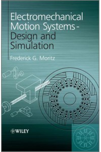 Electromechanical Motion Systems Design and Simulation