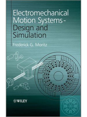 Electromechanical Motion Systems Design and Simulation