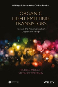 Organic Light-Emitting Transistors Towards the Next Generation Display Technology - A Wiley-Science Wise Co-Publication