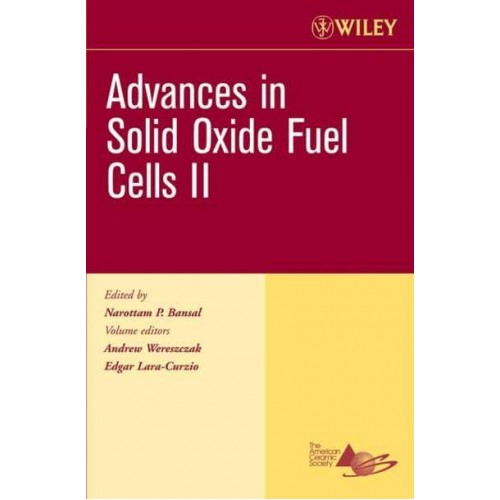 Advances in Solid Oxide Fuel Cells II, Volume 27, Issue 4 - Ceramic Engineering and Science Proceedings