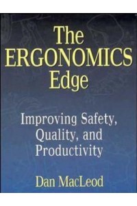The Ergonomics Edge Improving Safety, Quality and Productivity