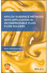 Krylov Subspace Methods With Application in Incompressible Fluid Flow Solvers