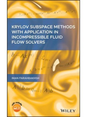 Krylov Subspace Methods With Application in Incompressible Fluid Flow Solvers
