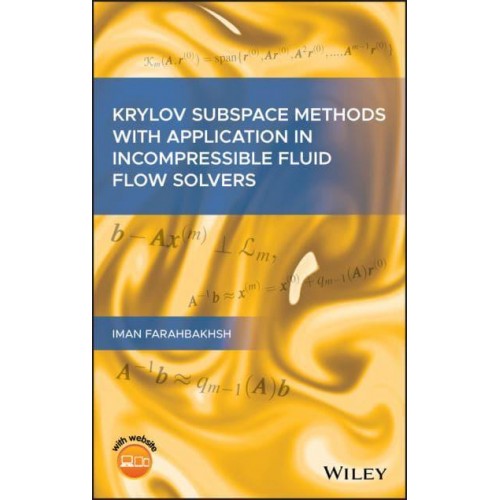 Krylov Subspace Methods With Application in Incompressible Fluid Flow Solvers