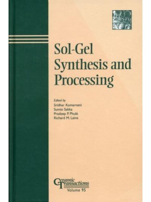Sol-Gel Synthesis and Processing - Ceramic Transactions