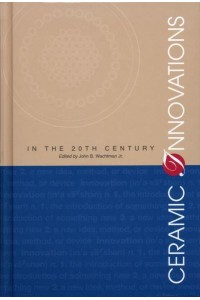 Ceramic Innovations in the 20th Century
