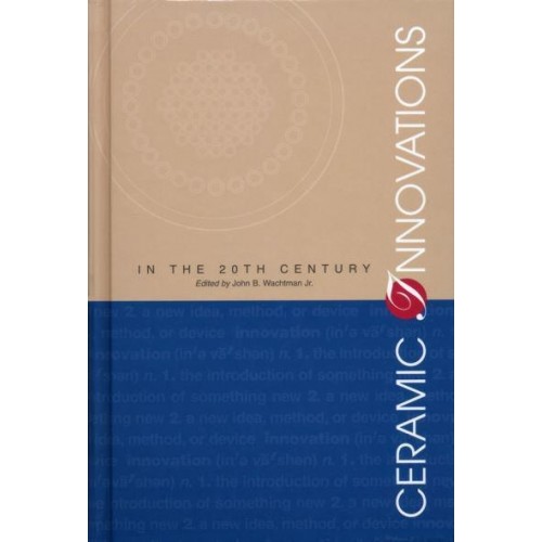 Ceramic Innovations in the 20th Century