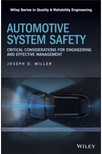 Automotive System Safety Critical Considerations for Engineering and Effective Management - Quality and Reliability Engineering Series