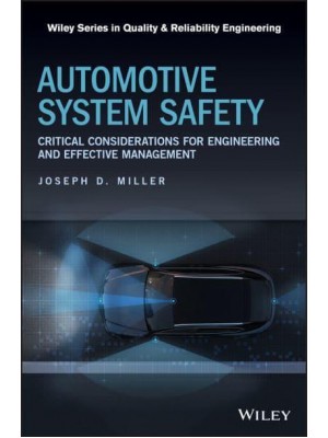 Automotive System Safety Critical Considerations for Engineering and Effective Management - Quality and Reliability Engineering Series