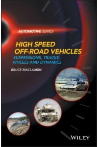 High Speed Off-Road Vehicles Suspensions, Tracks, Wheels and Dynamics - Automotive Series