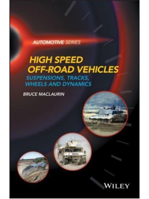High Speed Off-Road Vehicles Suspensions, Tracks, Wheels and Dynamics - Automotive Series