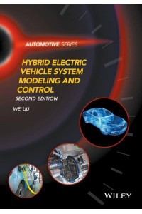 Hybrid Electric Vehicle System Modeling and Control - Automotive Series