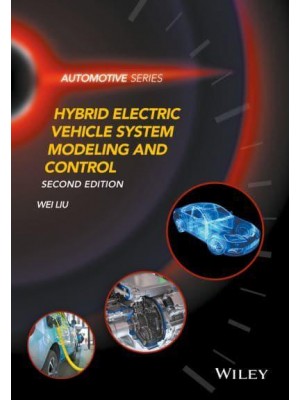 Hybrid Electric Vehicle System Modeling and Control - Automotive Series