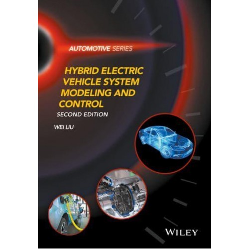 Hybrid Electric Vehicle System Modeling and Control - Automotive Series